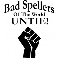 Bad Spellers of the World... Untie! - Decal 