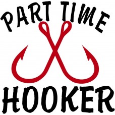 Part time Hooker - Sticker