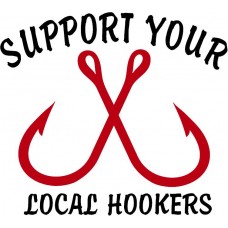 Support your Local Hookers - Sticker