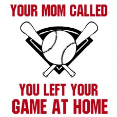 3 - Pack - Your Mom called You left your game at Home  - Sticker