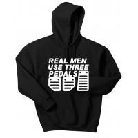 Real Men use Three Pedals  - hooded pullover