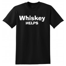 Whiskey Helps  - tshirt