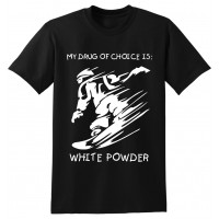 My Drug of Choice is White Powder  -  tshirt 