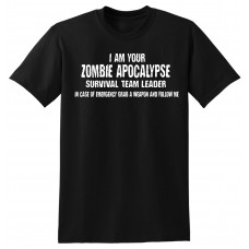 I am Your Zombie Team Leader...  - tshirt 