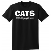 CATS because people suck  - tshirt